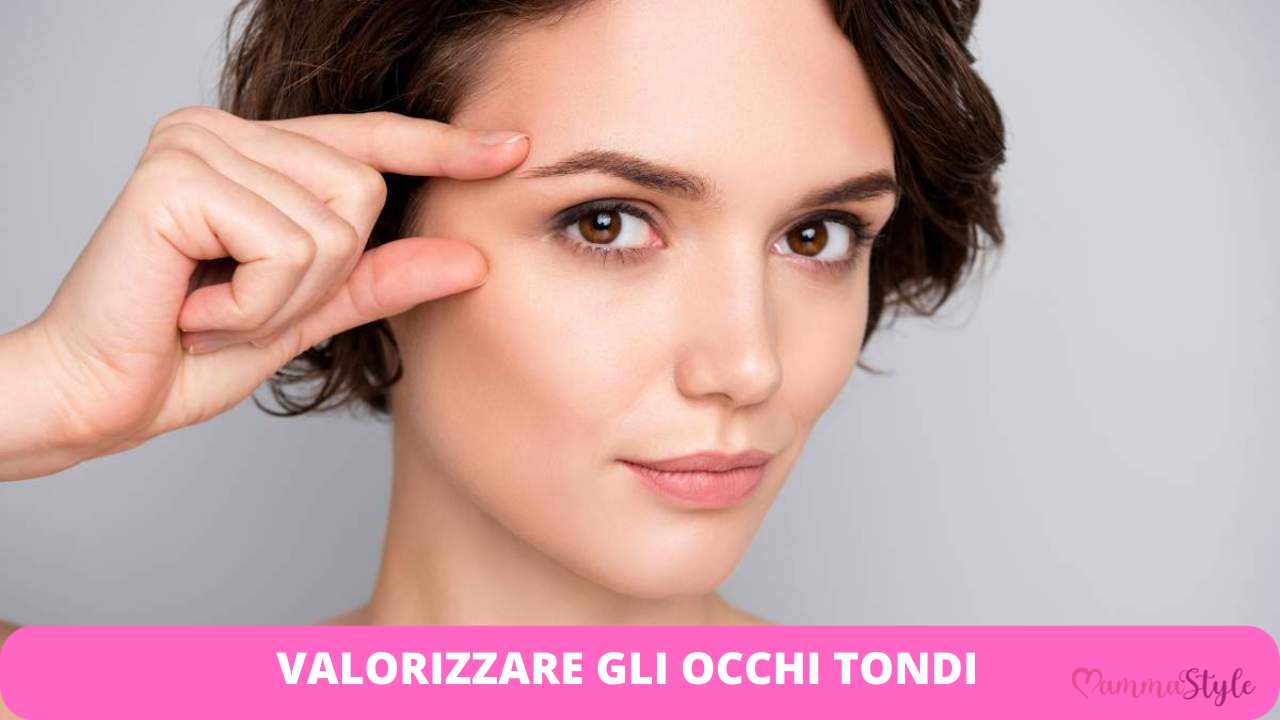 make up occhi tondi