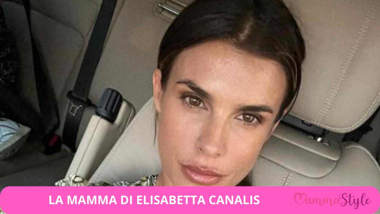 mamma elisabetta canalis