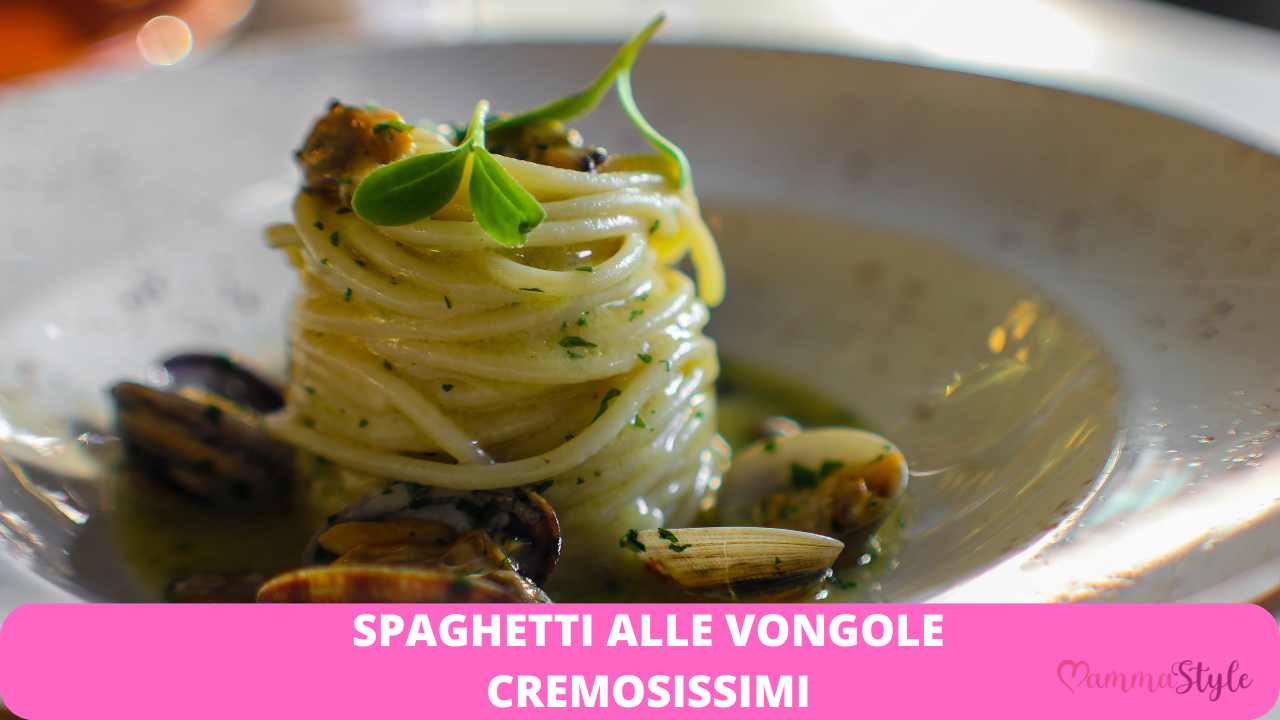 spaghetti vongole cremosi