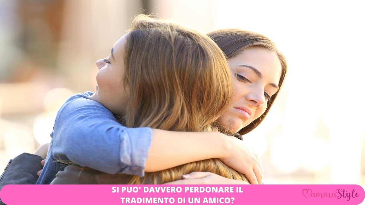 perdonare tradimento amico